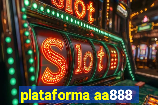 plataforma aa888